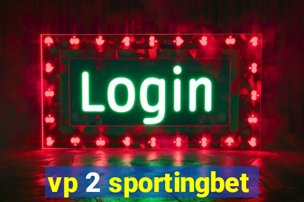 vp 2 sportingbet